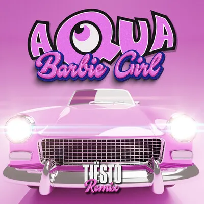 Barbie Girl (Tiësto Remix) | Aqua Poster